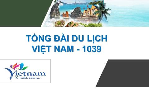 Triển khai Tổng đài Du lịch Việt Nam 1039
